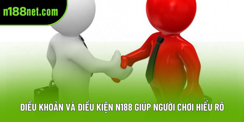 Điều khoản và điều kiện N188 giúp người chơi hiểu rõ