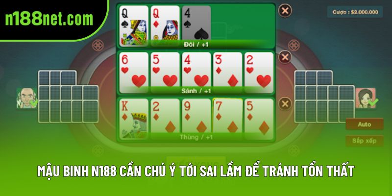 Mậu binh N188 cần chú ý tới sai lầm để tránh tổn thất