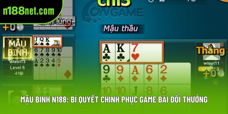 Mậu Binh N188: Bí Quyết Chinh Phục Game Bài Đổi Thưởng