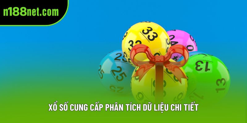 Xổ số cung cấp phân tích dữ liệu chi tiết